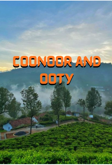 Ooty Bliss with Coonoor Escape – 3N4D